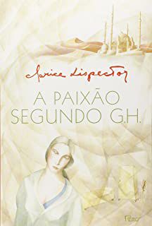 Livro a Paixão Segundo G.h. Autor Lispector, Clarice (2009) [usado]