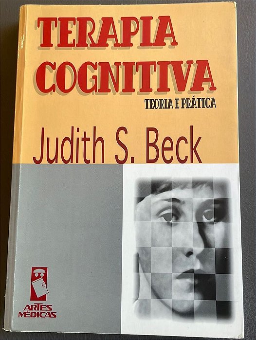 Livro Terapia Cognitiva: Teoria e Prática Autor Beck, Judith S. (1997) [usado]
