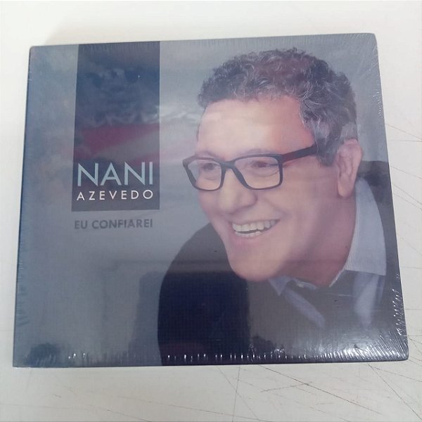 Cd Nani Azevedo - Eu Confiarei Capa Digipack Interprete Nani Azevedo [novo]