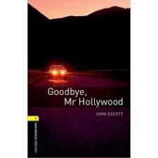 Livro Goodbye, Mr Hollywood Autor Escott, John (2008) [usado]