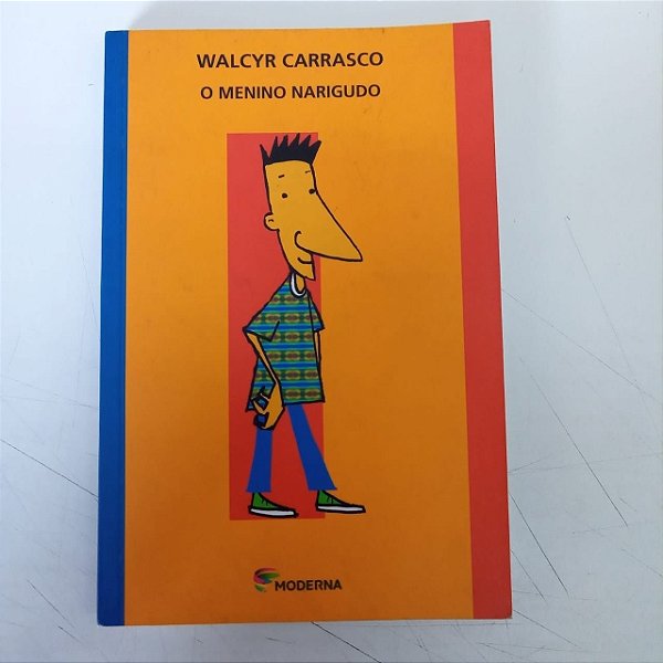 Livro Menino Narigudo,o Autor Walcyr Carrasco (1951) [usado]