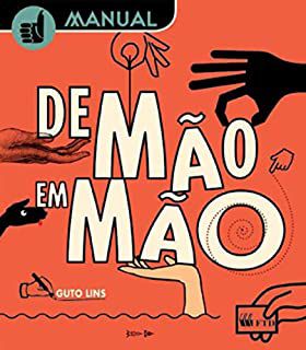 Livro Manual de Mão em Mão Autor Lins, Guto (2012) [usado]