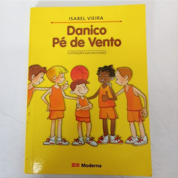 Livro Danico Pé de Vento Autor Vieira , Isabel (2002) [usado]