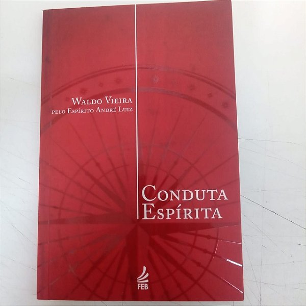 Livro Conduta Espírita Autor Vieira, Waldo (2019) [usado]
