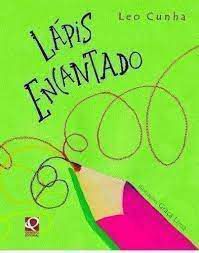 Livro Lápis Encantado Autor Cunha, Leo (2006) [usado]