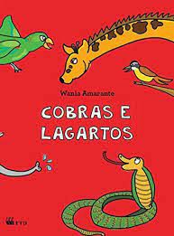 Livro Cobras e Lagartos Autor Amarante, Wania (2011) [usado]