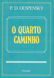 Livro o Quarto Caminho Autor Ouspensky, P.d. (1995) [usado]