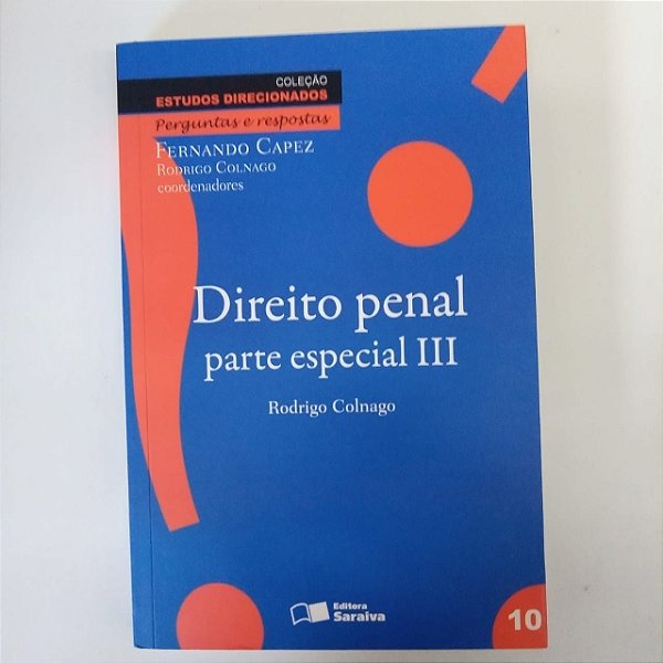 Livro Direito Penal - Parte Especial 3 Autor Colnago, Rodrigo (2010) [usado]