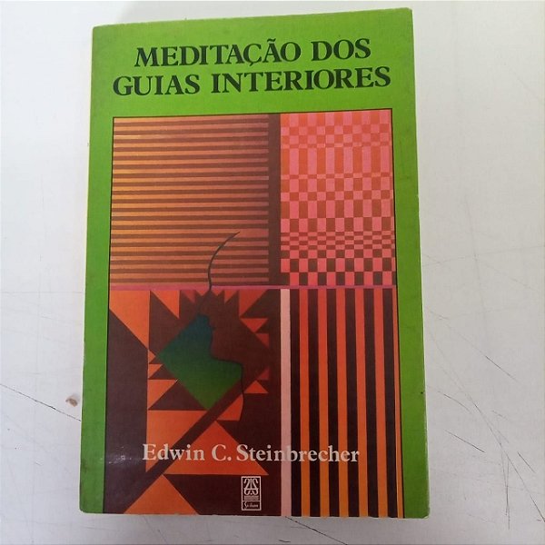 Livro Meditação dos Guias Anteriores Autor Steinbrecher, Edwin C. (1988) [usado]