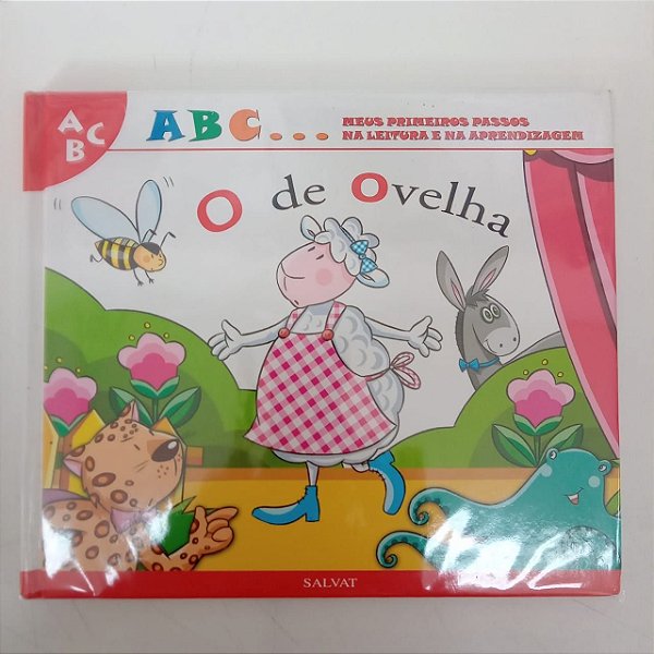 Livro a B C ... Meus Primeiros Passos na Leitura e na Aprendizagem , o de Ovelha Autor Salvat - o de Ovelha [usado]