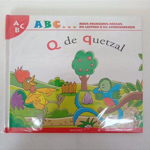 Livro a B C ... Meus Primeiros Passos na Leitura e na Aprendizagem , Q de Quetzal Autor Salvat - Q de Quetzal [usado]