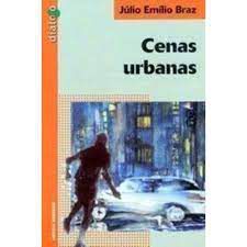 Livro Cenas Urbanas Autor Braz, Júlio Emílio (2004) [usado]