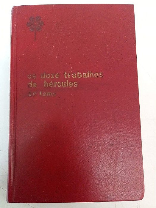Livro Obras Completas de Monteiro Lobato - os Doze Trabalhos de Hércules 2º Tomo Autor Lobato, Monteiro (1967) [usado]