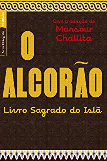 Livro o Alcorão- Livro Sagrado do Islã Autor Chalita, Mansour (2016) [usado]