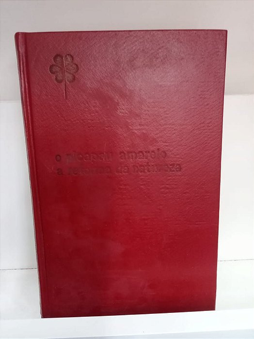 Livro Obras Completas de Monteiro Lobato - o Pica-pau Amarelo /a Reforma da Natureza Autor Lobato, Monteiro (1967) [usado]