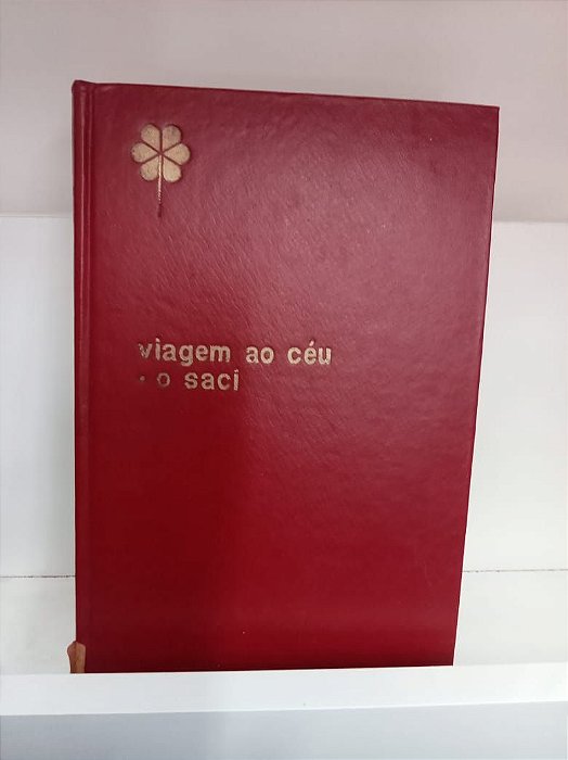 Livro Obras Completas de Monteiro Lobato -viagem ao Céu /o Saci Autor Lobato, Monteiro (1966) [usado]