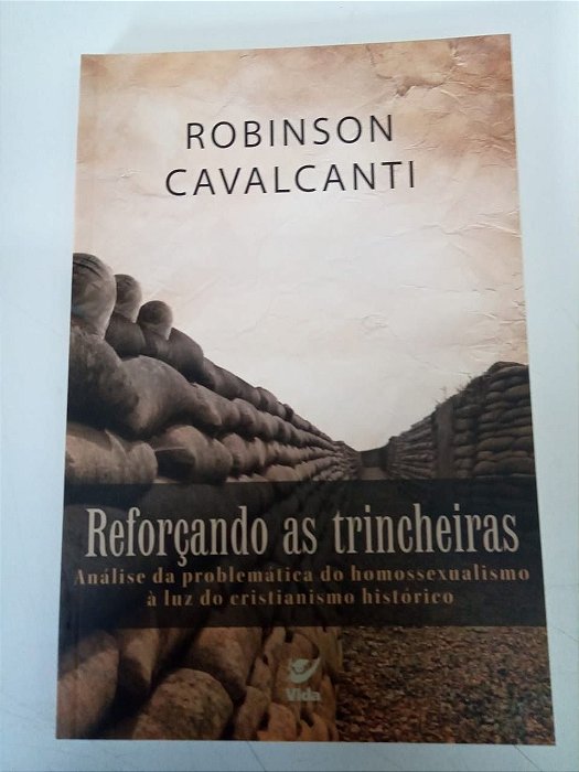 Livro Reforçando as Trincheiras Autor Cavalcanti, Robinson (2007) [usado]