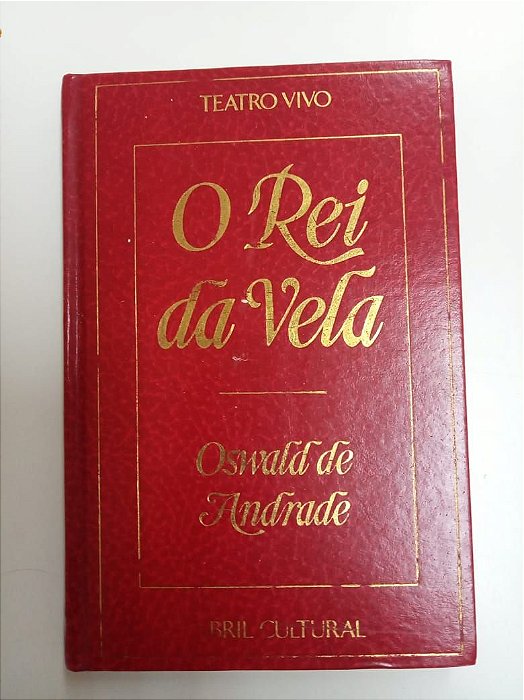 Livro o Rei da Vela Autor Andrade, Oswald de [usado]