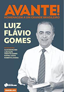 Livro Avante! Homenagem a um Grande Brasileiro Autor Gomes, Luiz Flávio (2021) [seminovo]