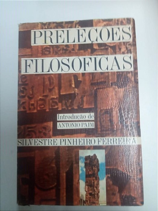 Livro Preleções Filosóficas Autor Ferreira, Silvestre Pinheiro (1970) [usado]