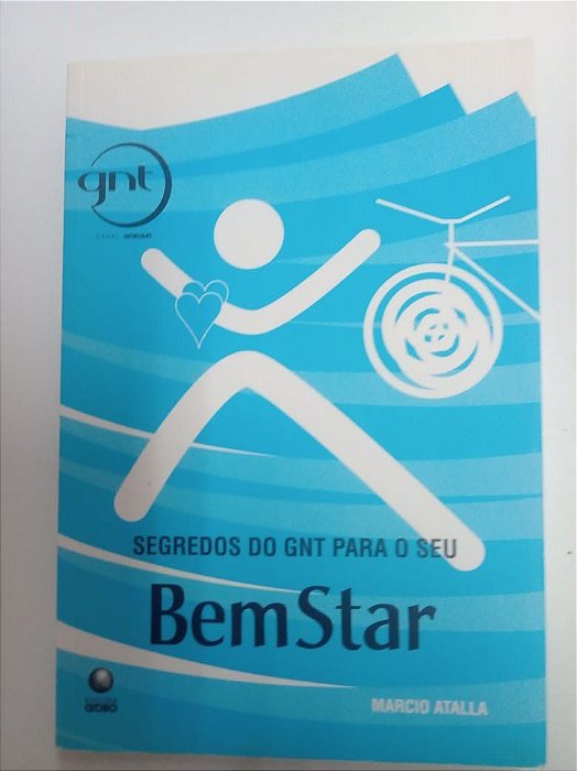 Livro bem Star - Segredos do Gnt para seu bem Star Autor Atalla, Marcio [usado]