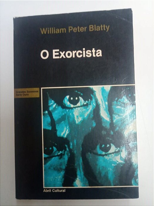 Livro o Exorcista Autor Blatty, William Peter (1983) [usado]