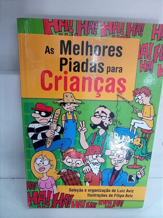Livro as Melhores Piadas para Crianças Autor Aviz, Luiz (2013) [usado]
