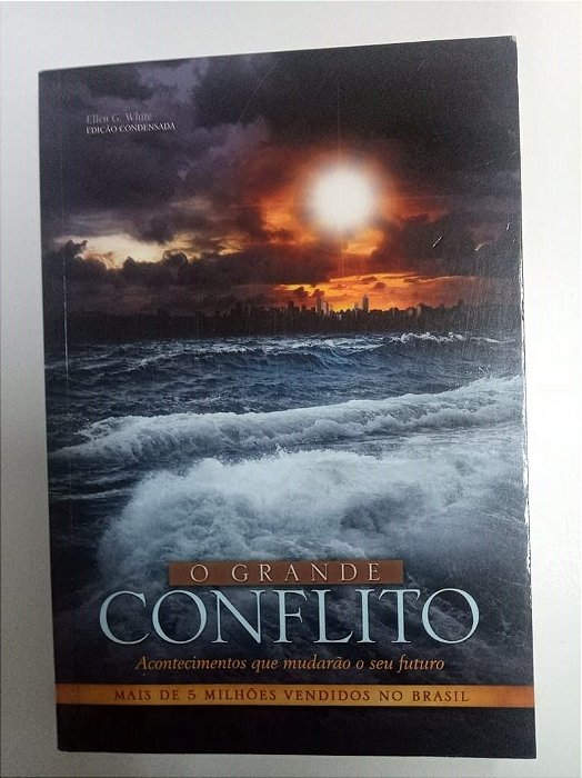 Livro o Grande Conflito Autor White, Ellen G. (2004) [usado]