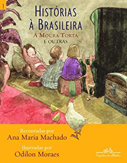 Livro Histórias À Brasileira- a Moura Torta e Outras 1 Autor Machado, Ana Maria (2018) [usado]