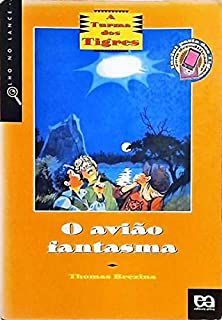 Livro o Avião Fantasma - a Turma dos Tigres Autor Brezina, Thomas (2005) [seminovo]