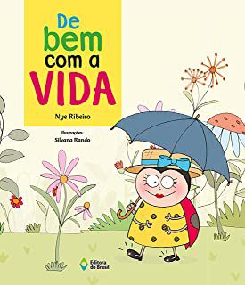 Livro de bem com a Vida Autor Ribeiro, Nye (2012) [usado]