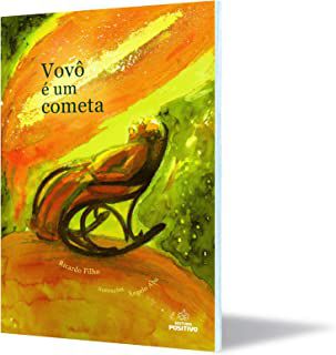 Livro Vovô é um Cometa Autor Filho, Ricardo (2008) [usado]