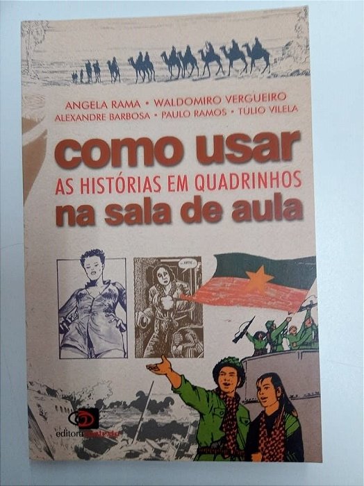 Livro Como Usar as Historias em Qujadrinhos na Sala de Aula Autor Babosa, Alexandre (2014) [usado]