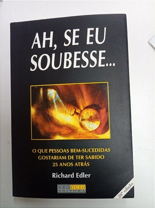 Livro Ah Se Eu Soubesse ... Autor Edler, Richard (2001) [usado]