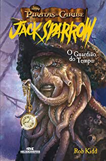 Livro Jack Sparrow: o Guardião do Tempo Autor Kidd, Rob (2008) [usado]