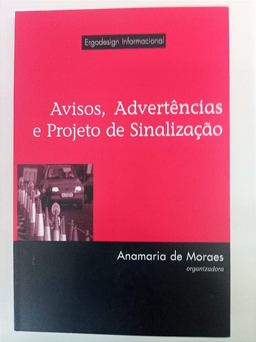 Livro Avisos , Advertencias e Projeto Desinalização Autor Moraes, Anamaria de (2002) [usado]