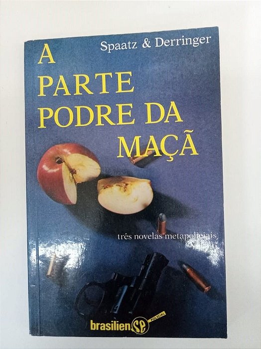 Livro a Parte Obre da Maçã Autor Spaatz, David [usado]