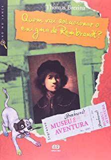 Livro Quem Vai Solucionar o Enigma de Rembrandt? Autor Brezina, Thomas (2014) [usado]