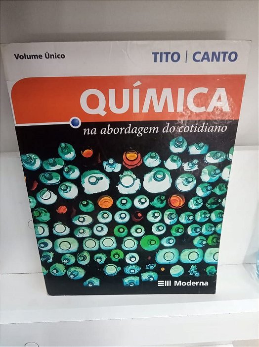 Livro Química na Abordagem do Cotidiano Autor Peruzzo, Francisco Miragaia (2007) [usado]