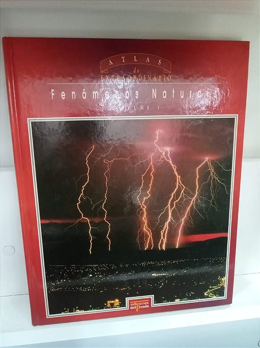 Livro Atlas do Extraordinário - Fenômenos Naturais Vol.1 Autor Varios (1996) [usado]