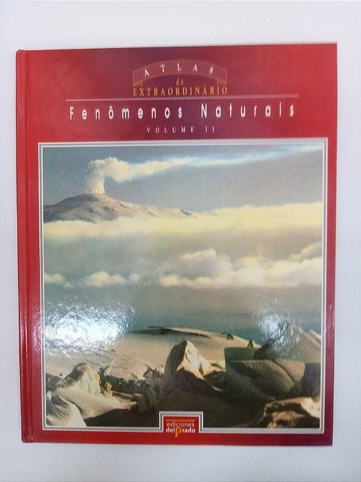 Livro Atlas do Extraordinário - Fenomenos Naturais Vol.2 Autor Varios (1989) [usado]