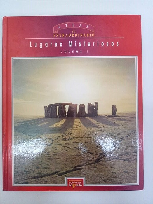 Livro Atlas do Extraordinário - Lugares Misteriosos Vol.1 Autor Varios (1995) [usado]