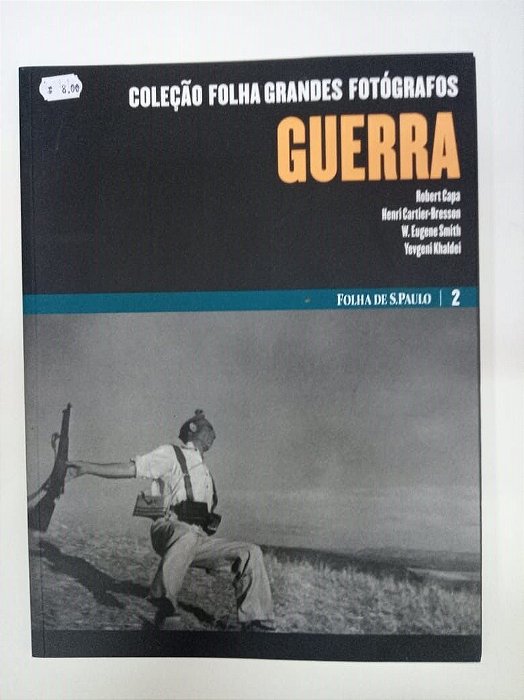 Livro Coleção Folha Grandes Fotografos - Guerra Vol.2 Autor Varios (2009) [usado]