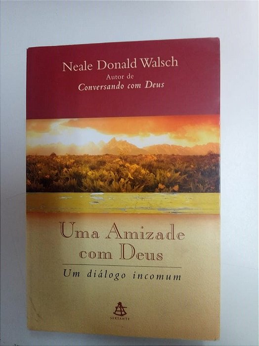 Livro Uma Amizade com Deus Autor Walsch, Nealedonald (2000) [usado]