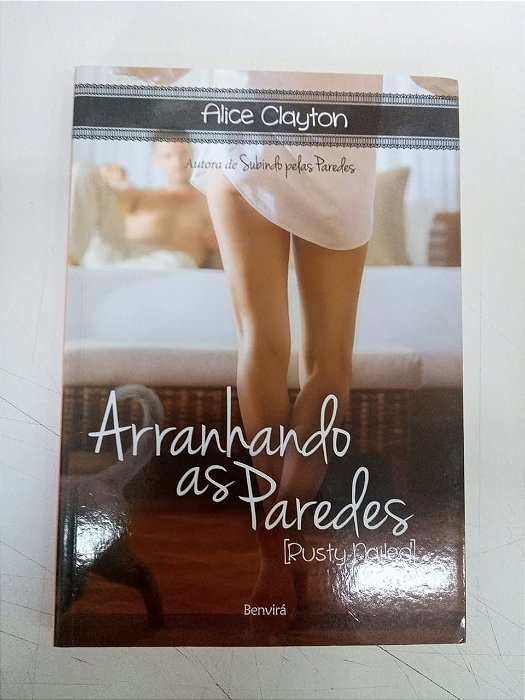 Livro Arranhando as Paredes Autor Clayton, Alice (2016) [usado]