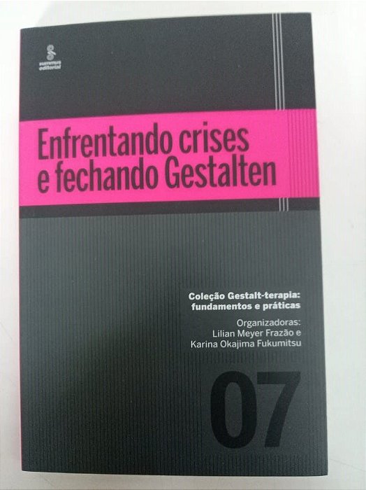 Livro Enfrentando Crises e Fechando Gestalten Autor Varios (2020) [usado]
