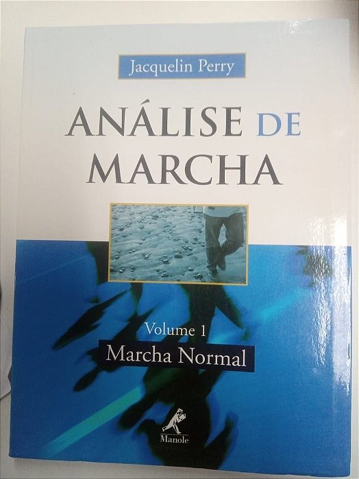 Livro Análise de Marcha Vol.1 - Marcha Normal Autor Perry, Jacquelin (2005) [usado]