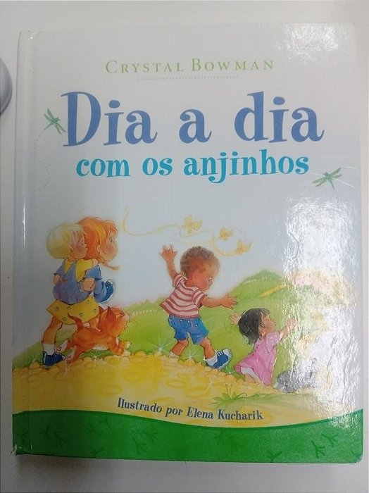 Livro Dia a Dia com os Anjinhos Autor Bowman, Crystal (2009) [usado]