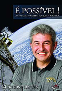 Livro é Possível - Como Transformar seus Sonhos em Realidade Autor Pontes, Marcos (2010) [usado]