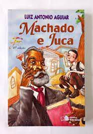 Livro Machado e Juca Autor Aguiar, Luiz Antonio (2003) [usado]